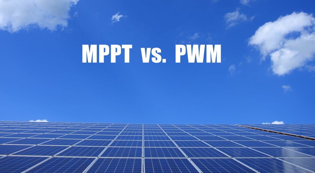 Solar Charge Controller Comparison: MPPT VS PWM